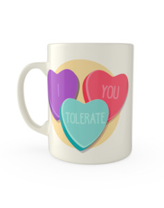 Popular Mugs: I tolerate you candy