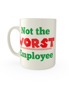 Not the worst employee