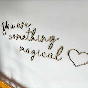 You Are Something Magical Wall Art
