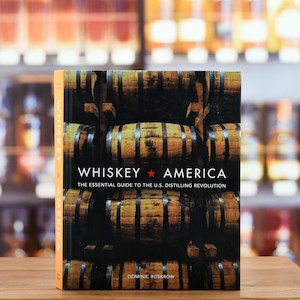 Whisky Books: 'Whiskey America' Book by Dominic Roskrow