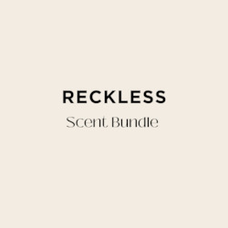 All: The RECKLESS Scent Bundle