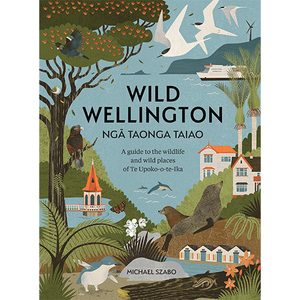 Wild Wellington Nga Taonga Taiao