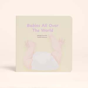 Our Collection: Babies All Over the World