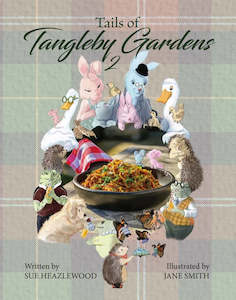 Gift Edit: Tails of Tangleby Gardens II - Sue Heazlewood