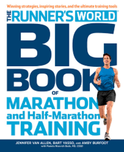 The Runners World Big Book of Marathon and Half Marathon Training