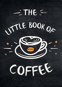 Under 25: The Little Book For Coffee Lovers