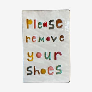 Large Wall Tile | Please Remove Your Shoes