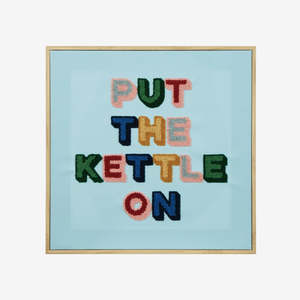 Put The Kettle On Tufted Wall Art