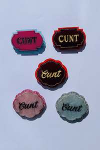 Naughty Badge - Cunt