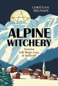 The Witches Library: Alpine Witchery