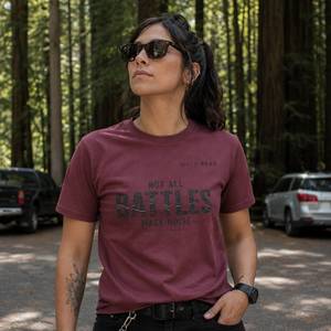 Not All Battles Make Noise T Shirt - Quiet Strength Tee