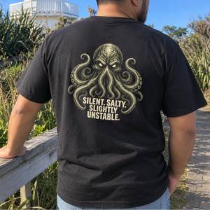Silent, Salty & Slightly Unstable Kraken Back-Print T-Shirt