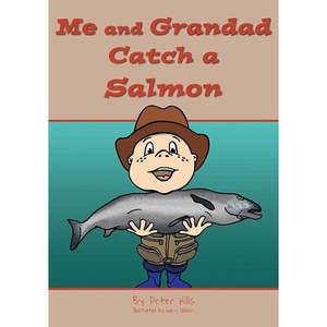 Me and Grandad Catch a Salmon