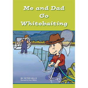 Me and Dad Go Whitebaiting