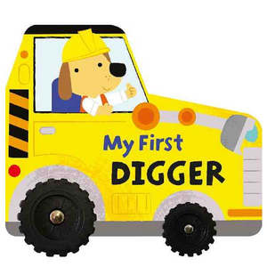 Books: My First Digger Book - With Wheels