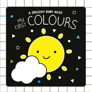 Books: A Sensory Baby Book - My First Colours