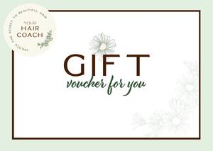 Gift Vouchers - Your Hair Coach: Gift Vouchers Monetary Amounts