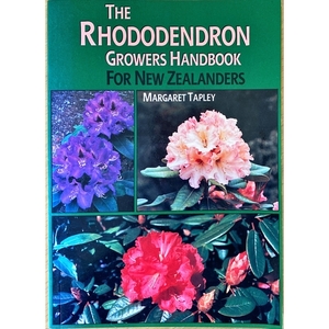 The Rhododendron Growers Handbook for New Zealanders by Margaret Tapley