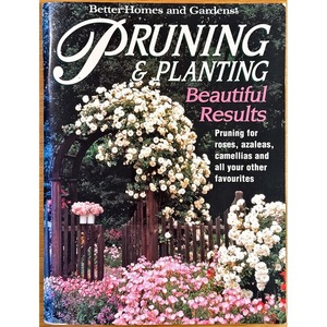 Better Homes and Gardens Pruning & Planting