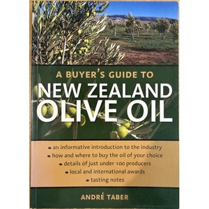 Secondhand New Zealand Gardening Books: A Buyer’s Guide to New Zealand Olive Oil by Andre Taber