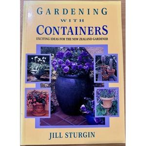 Secondhand New Zealand Gardening Books: Gardening with Containers by Jill Sturgin